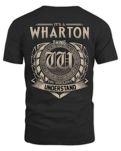 WHARTON HH88-K2–Personalized Name Quote Apparel “It’s a/an NAME Thing You Wouldn’t Understand”