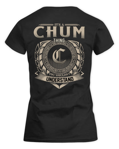 CHUM HH88-K2–Personalized Name Quote Apparel “It’s a/an NAME Thing You Wouldn’t Understand”