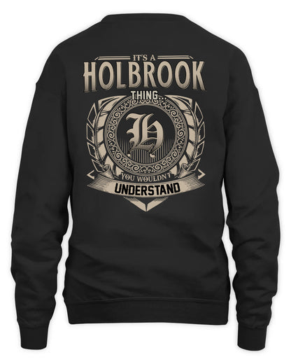 HOLBROOK HH88-K2–Personalized Name Quote Apparel “It’s a/an NAME Thing You Wouldn’t Understand”
