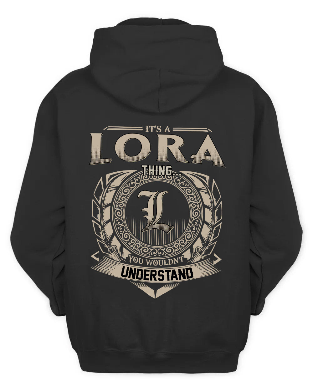 LORA HH88-K2–Personalized Name Quote Apparel “It’s a/an NAME Thing You Wouldn’t Understand”