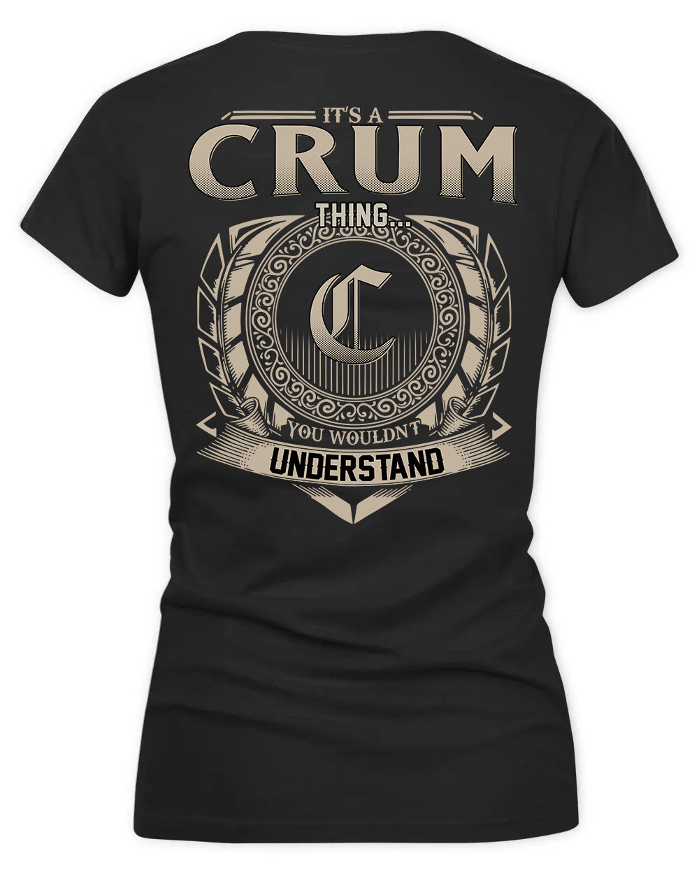 CRUMP HH88-K2–Personalized Name Quote Apparel “It’s a/an NAME Thing You Wouldn’t Understand”