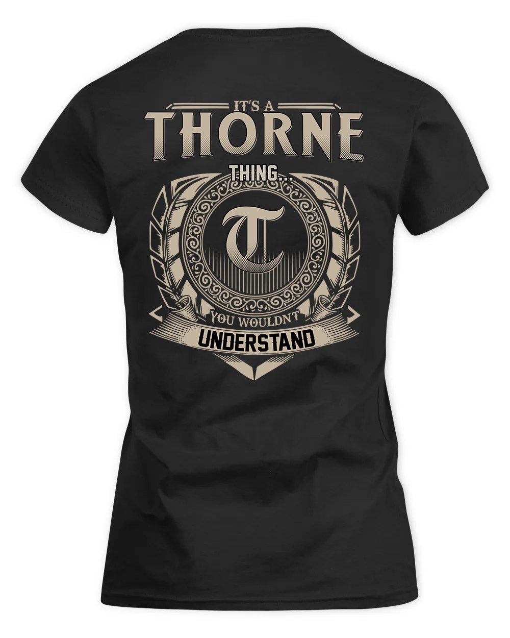 THORNTON HH88-K2–Personalized Name Quote Apparel “It’s a/an NAME Thing You Wouldn’t Understand”