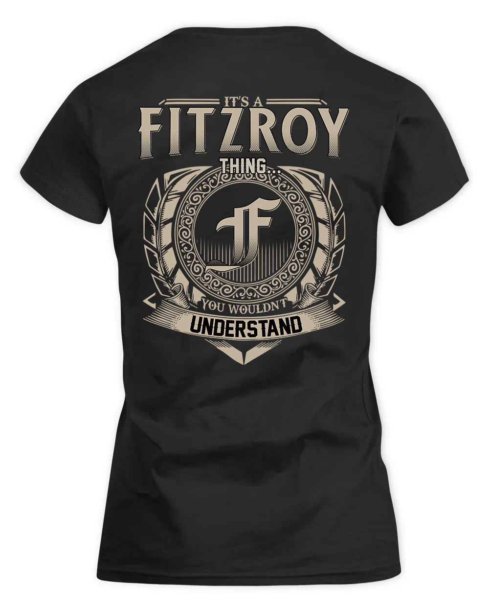 FITZROY HH88-K2–Personalized Name Quote Apparel “It’s a/an NAME Thing You Wouldn’t Understand”