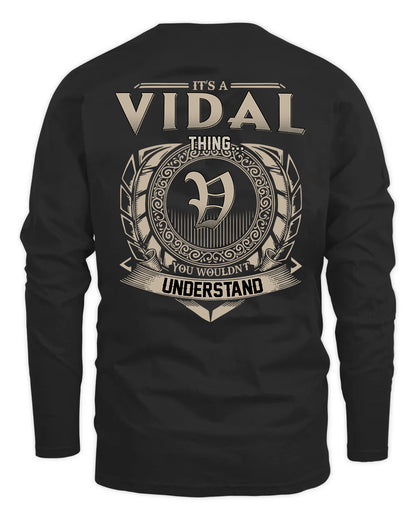 VIDAL HH88-K2–Personalized Name Quote Apparel “It’s a/an NAME Thing You Wouldn’t Understand”