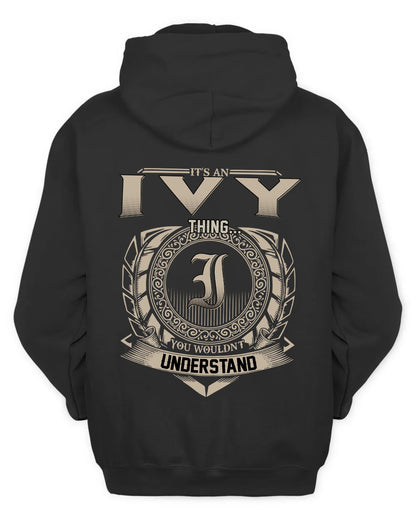 IVY HH88-K2–Personalized Name Quote Apparel “It’s a/an NAME Thing You Wouldn’t Understand”