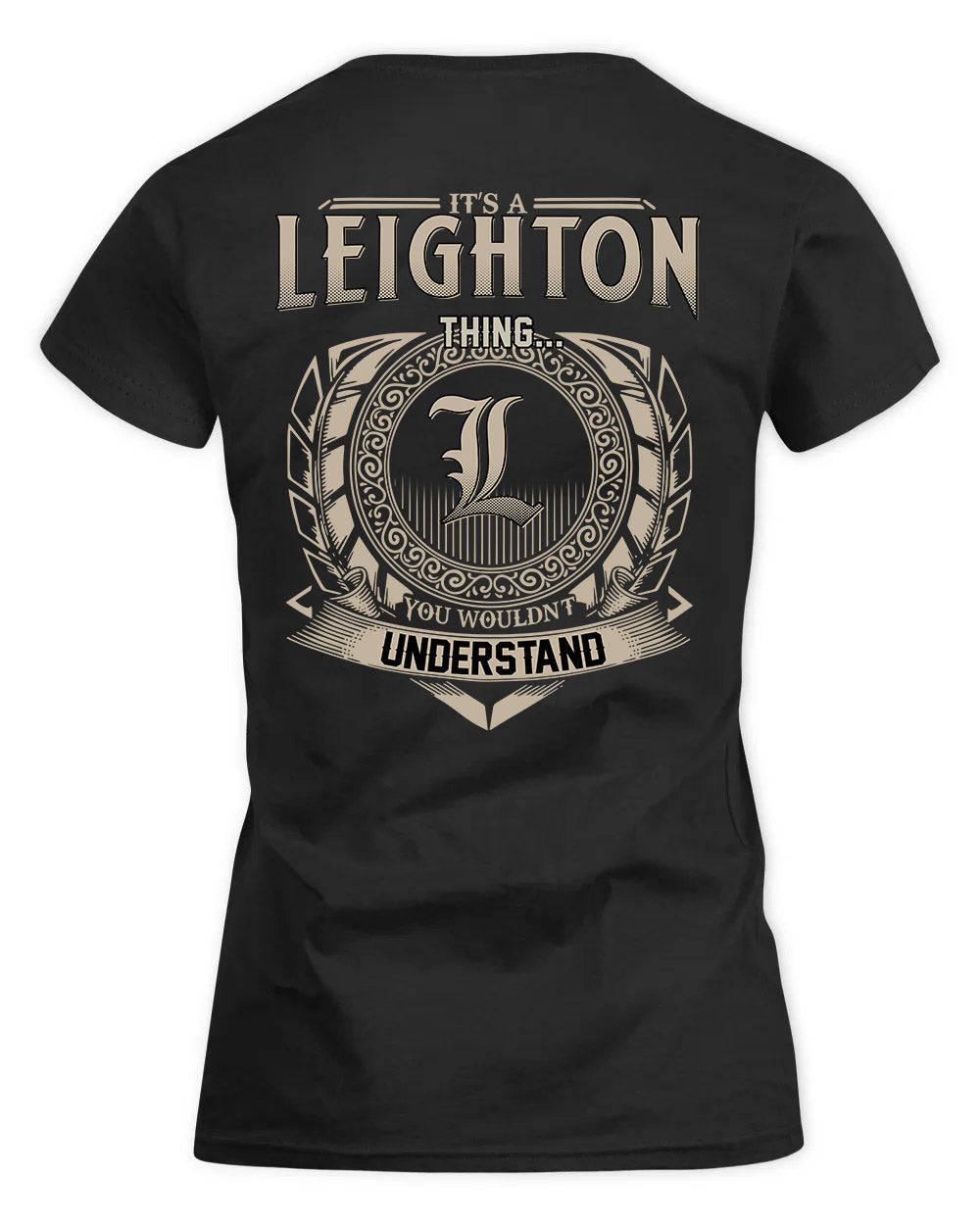 LEIGHTON HH88-K2–Personalized Name Quote Apparel “It’s a/an NAME Thing You Wouldn’t Understand”