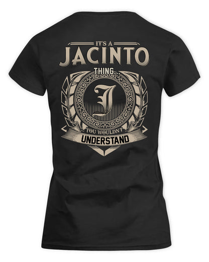 JACINTO HH88-K2–Personalized Name Quote Apparel “It’s a/an NAME Thing You Wouldn’t Understand”