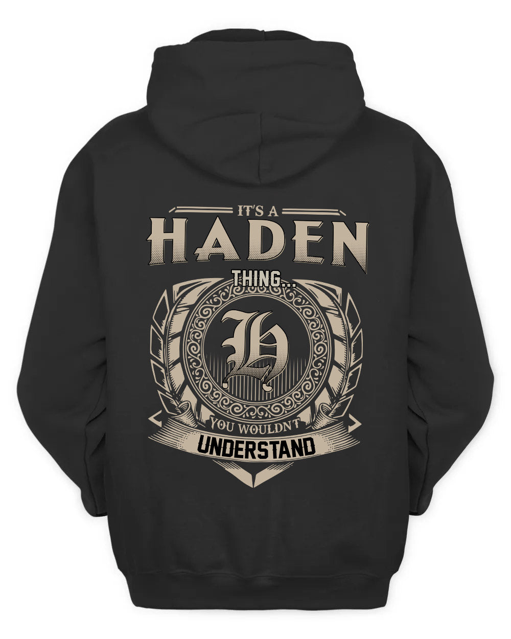 HADEN HH88-K2–Personalized Name Quote Apparel “It’s a/an NAME Thing You Wouldn’t Understand”