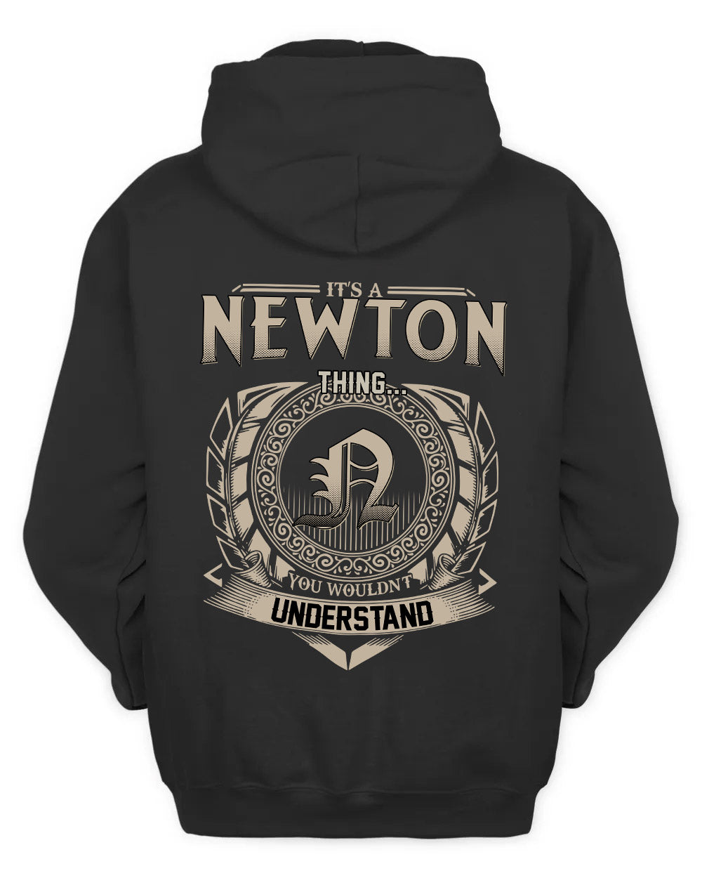 NEWTON HH88-K2–Personalized Name Quote Apparel “It’s a/an NAME Thing You Wouldn’t Understand”