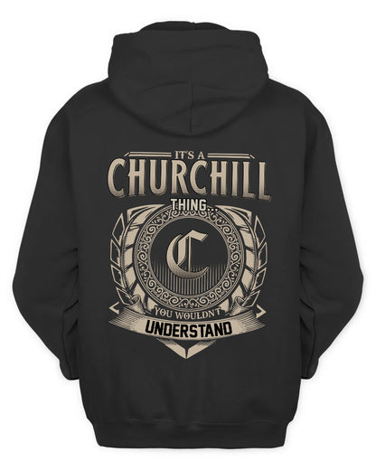 CHURCHILL HH88-K2–Personalized Name Quote Apparel “It’s a/an NAME Thing You Wouldn’t Understand”