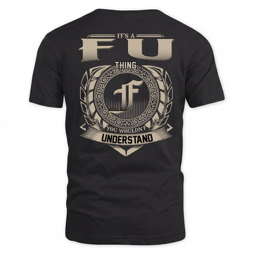 FU HH88-K2–Personalized Name Quote Apparel “It’s a/an NAME Thing You Wouldn’t Understand”