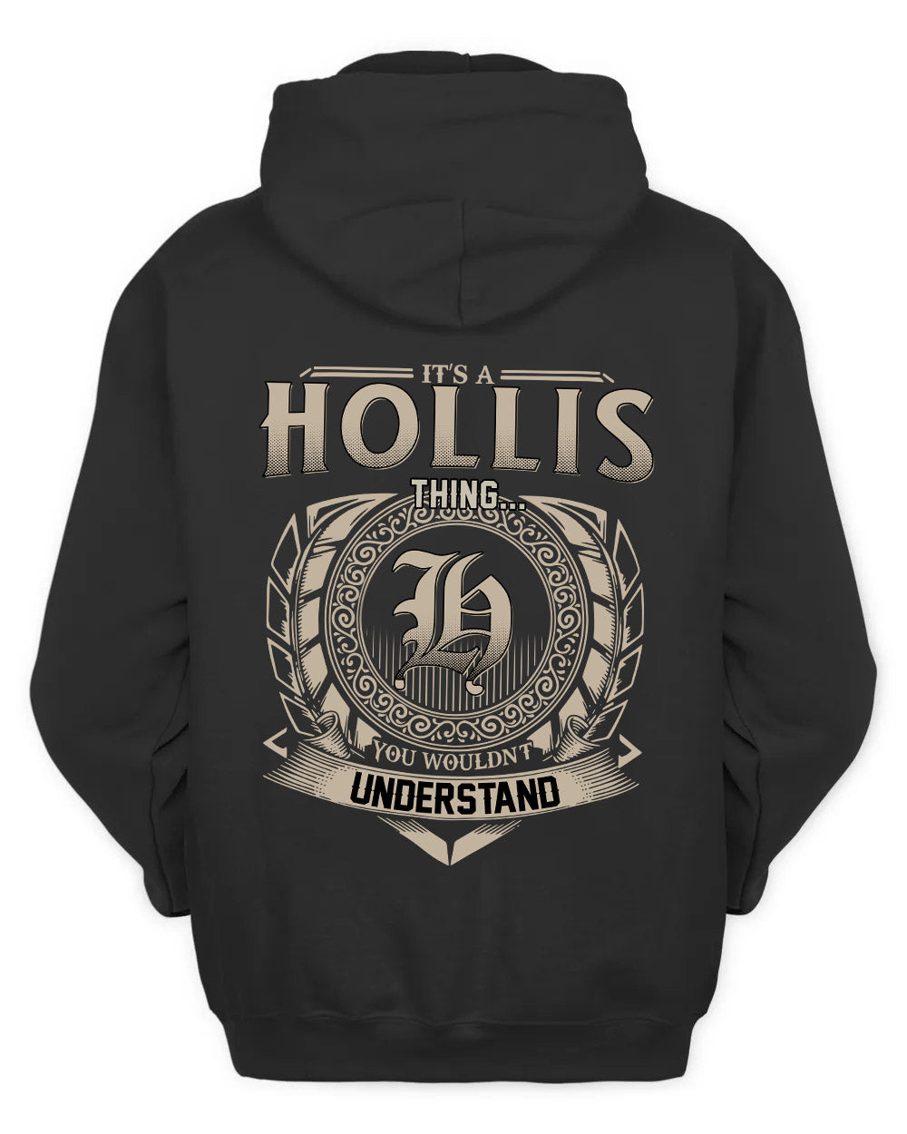 HOLLIS HH88-K2–Personalized Name Quote Apparel “It’s a/an NAME Thing You Wouldn’t Understand”
