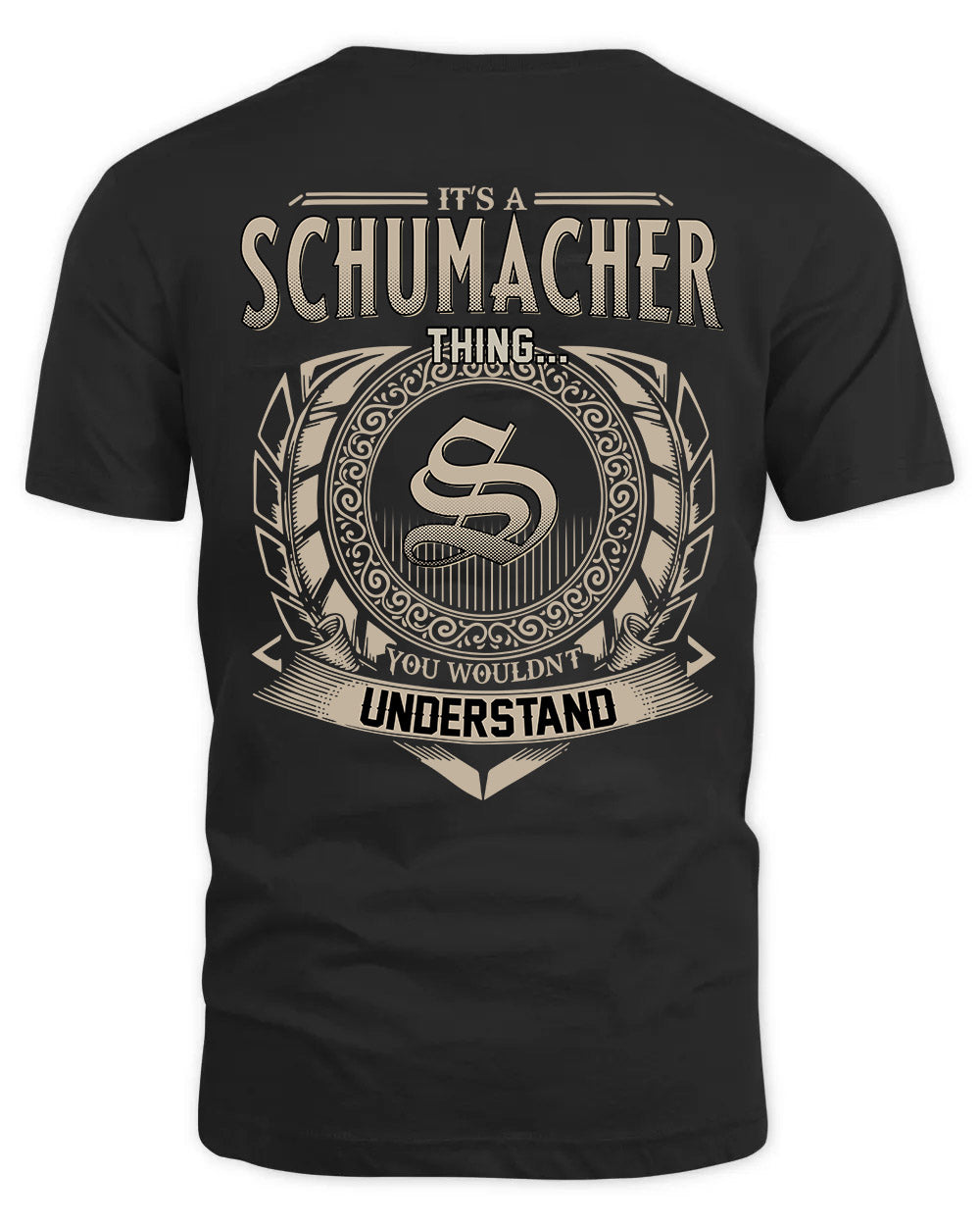 SCHUMACHER HH88-K2–Personalized Name Quote Apparel “It’s a/an NAME Thing You Wouldn’t Understand”