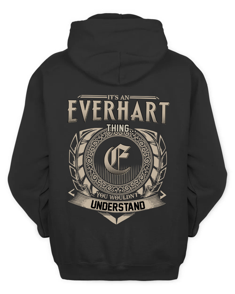 EVERHART HH88-K2–Personalized Name Quote Apparel “It’s a/an NAME Thing You Wouldn’t Understand”