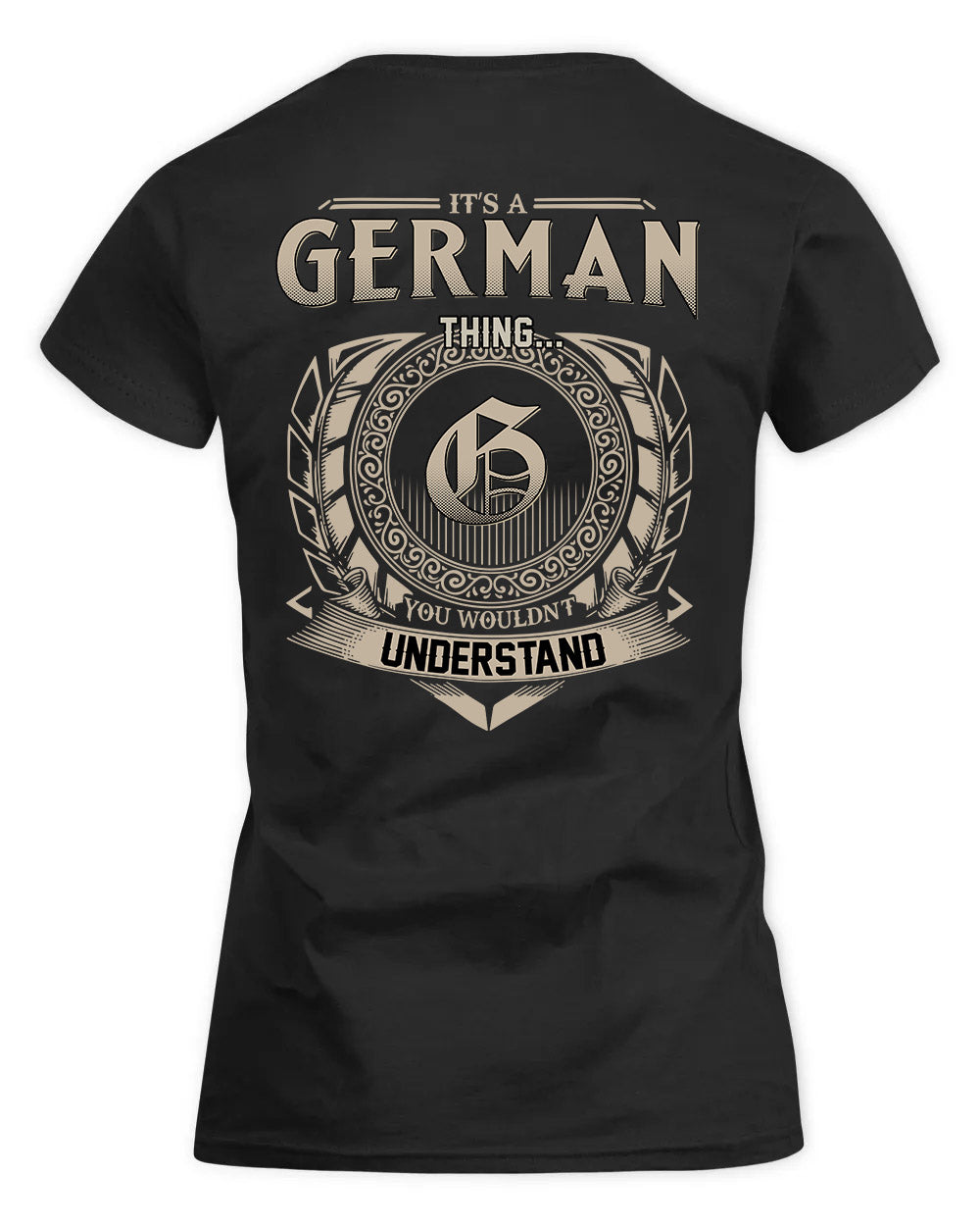 GERMAN HH88-K2–Personalized Name Quote Apparel “It’s a/an NAME Thing You Wouldn’t Understand”