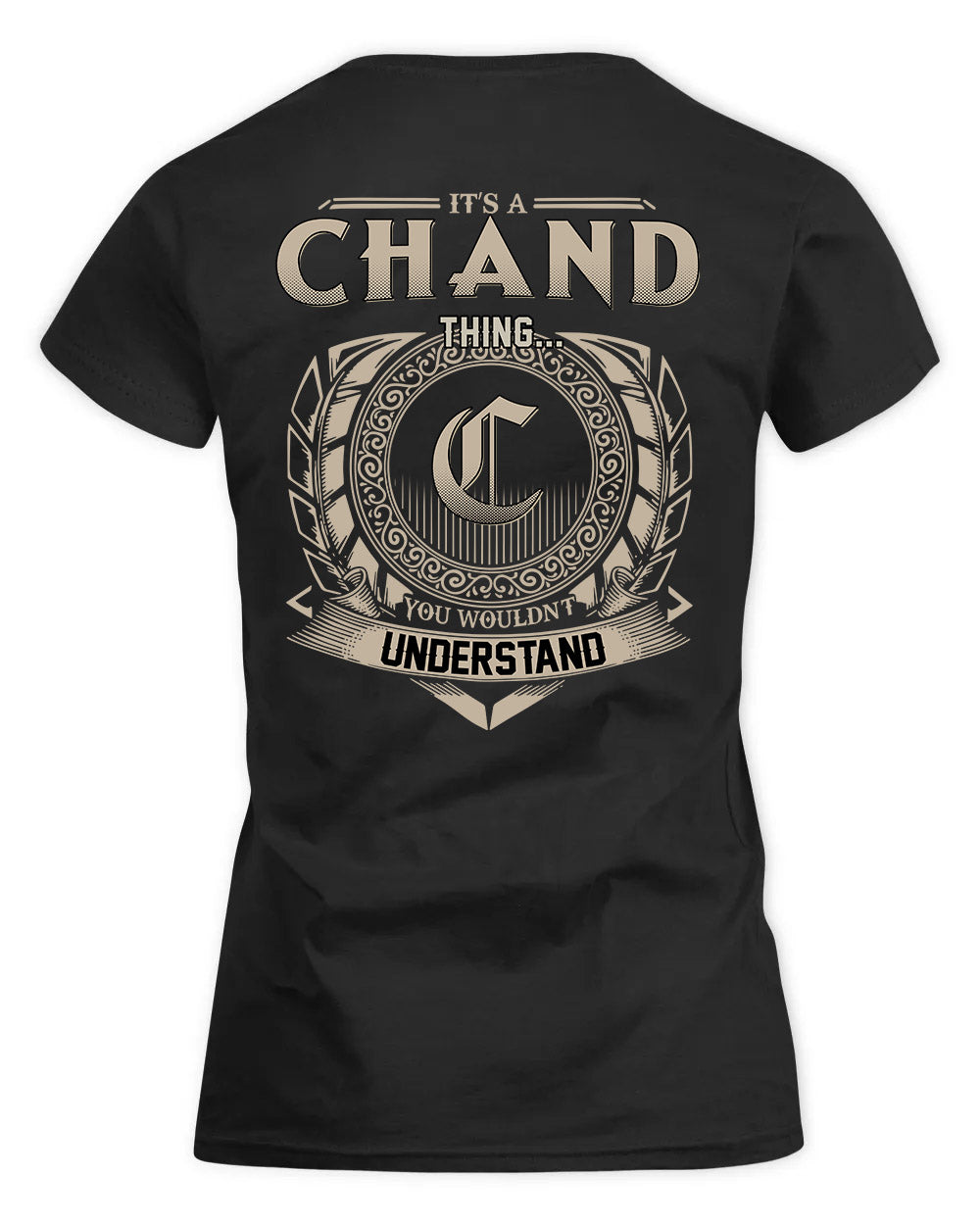 CHAND HH88-K2–Personalized Name Quote Apparel “It’s a/an NAME Thing You Wouldn’t Understand”