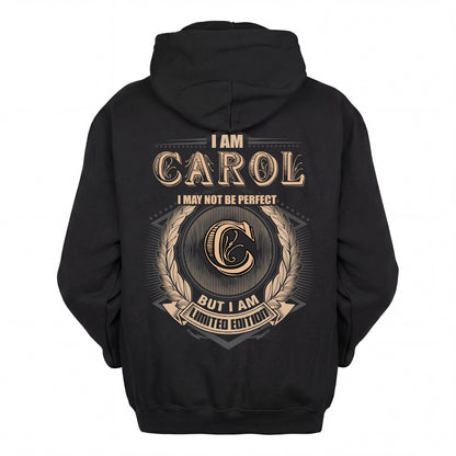 CAROL 2K-101–Personalized Name Quote Apparel “I Am NAME May Not Be Perfect But I Am Limited Edition”
