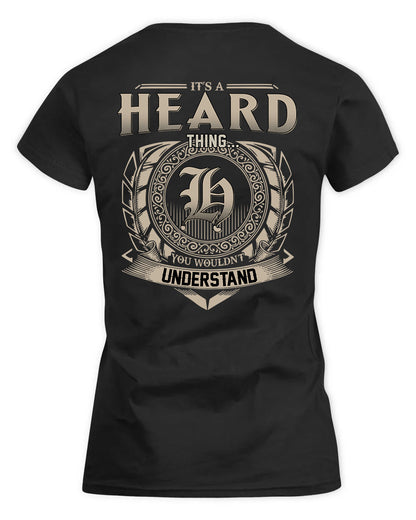 HEARD HH88-K2–Personalized Name Quote Apparel “It’s a/an NAME Thing You Wouldn’t Understand”