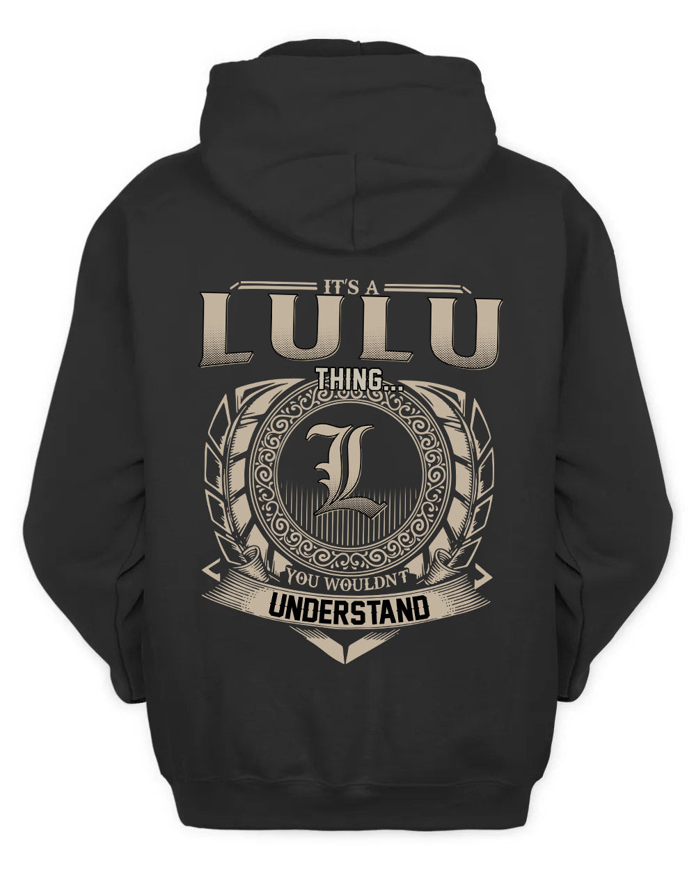 LULU HH88-K2–Personalized Name Quote Apparel “It’s a/an NAME Thing You Wouldn’t Understand”