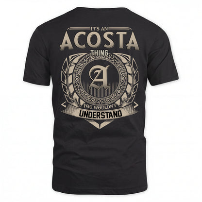 ACOSTA HH88-K2–Personalized Name Quote Apparel “It’s an NAME Thing You Wouldn’t Understand”