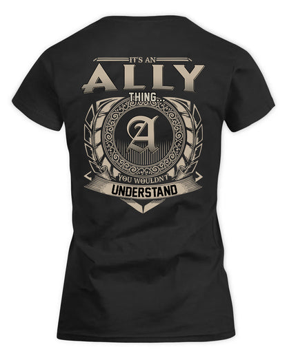 ALLY HH88-K2–Personalized Name Quote Apparel “It’s a/an NAME Thing You Wouldn’t Understand”