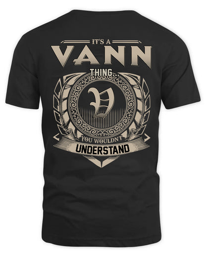 VANN HH88-K2–Personalized Name Quote Apparel “It’s a/an NAME Thing You Wouldn’t Understand”