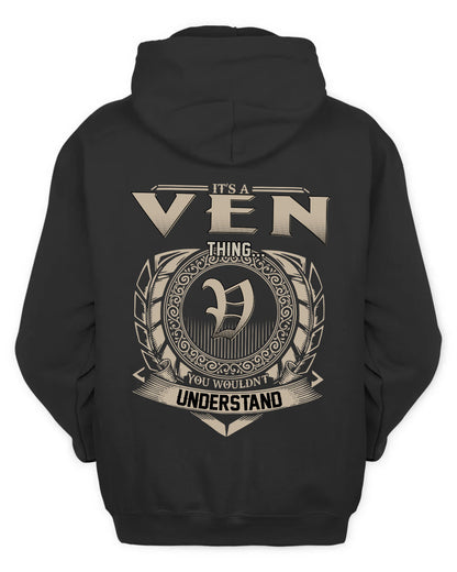 VEN HH88-K2–Personalized Name Quote Apparel “It’s a/an NAME Thing You Wouldn’t Understand”