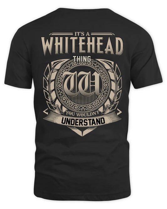 WHITEHEAD HH88-K2–Personalized Name Quote Apparel “It’s a/an NAME Thing You Wouldn’t Understand”