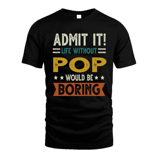 FUENTE HH88-K2–Personalized Funny Quote Apparel “Life Without NAME Would Be Boring”