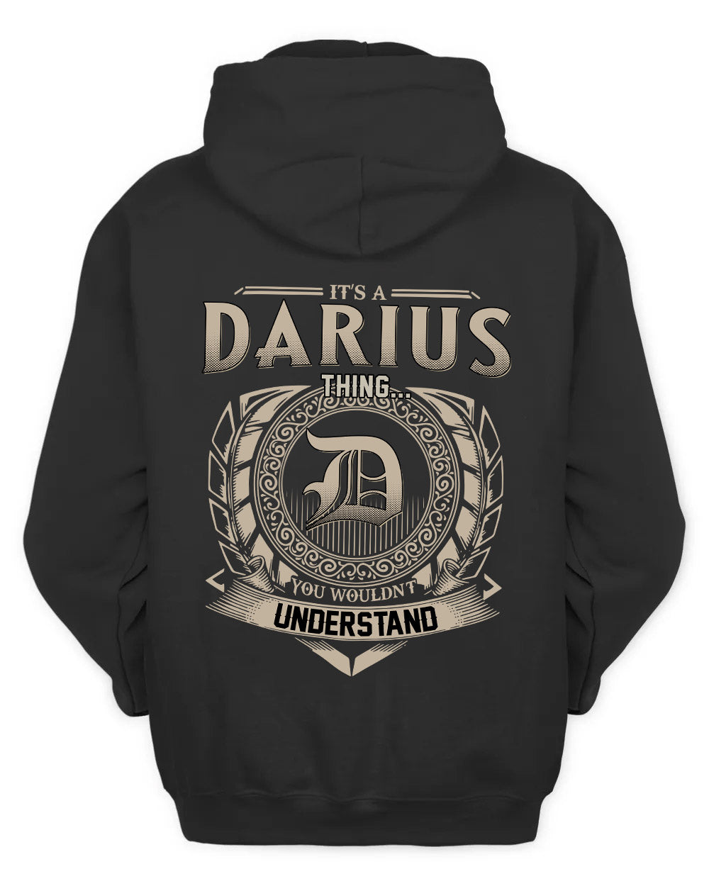 DARIUS HH88-K2–Personalized Name Quote Apparel “It’s a/an NAME Thing You Wouldn’t Understand”