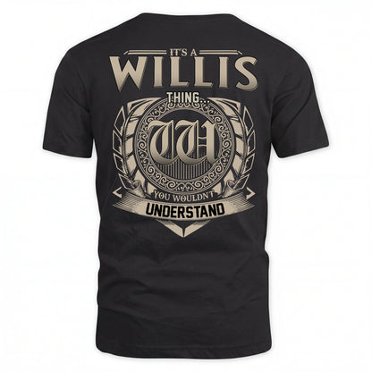 WILLIS HH88-K2–Personalized Name Quote Apparel “It’s an NAME Thing You Wouldn’t Understand”