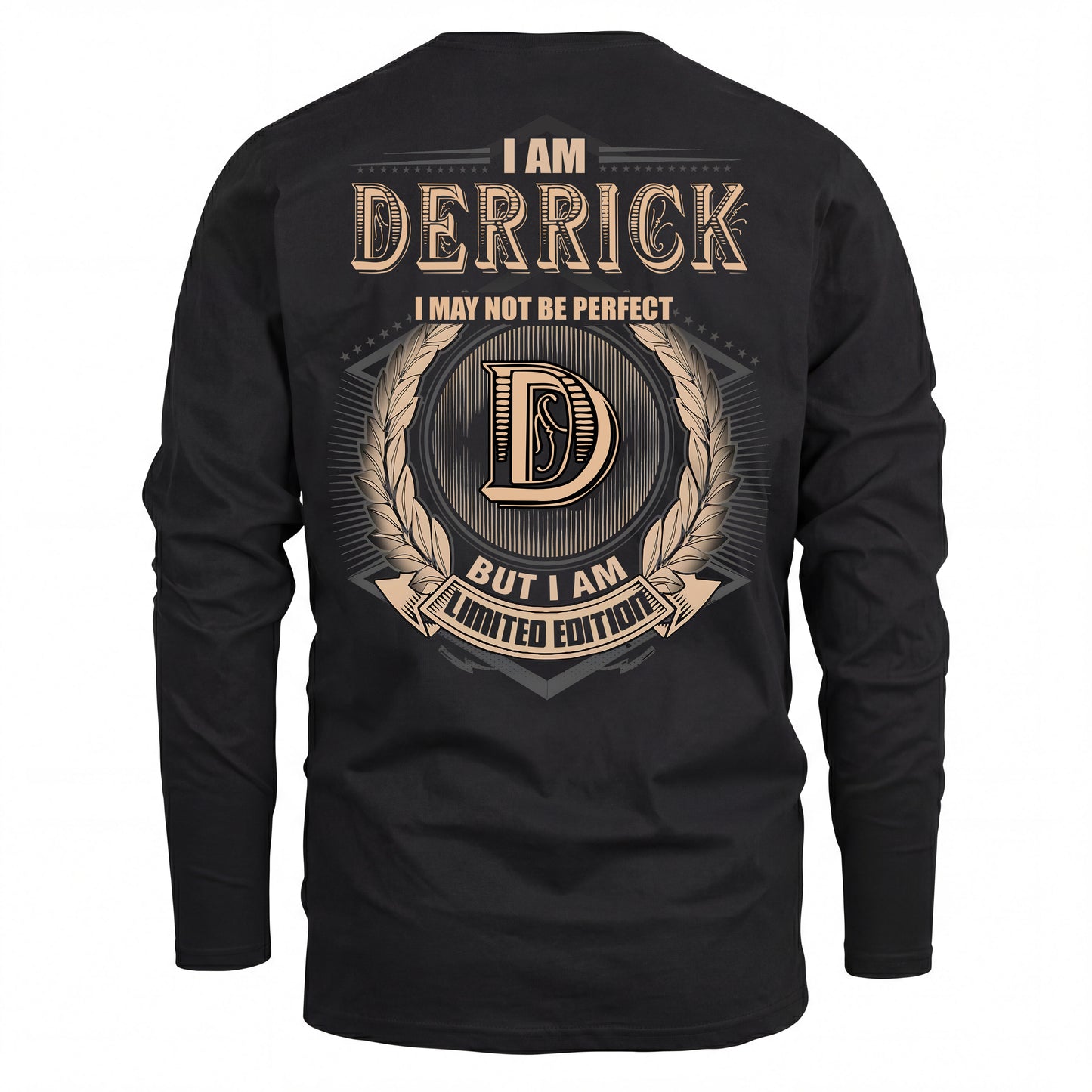DERRICK 2K-101–Personalized Name Quote Apparel “I Am NAME May Not Be Perfect But I Am Limited Edition”