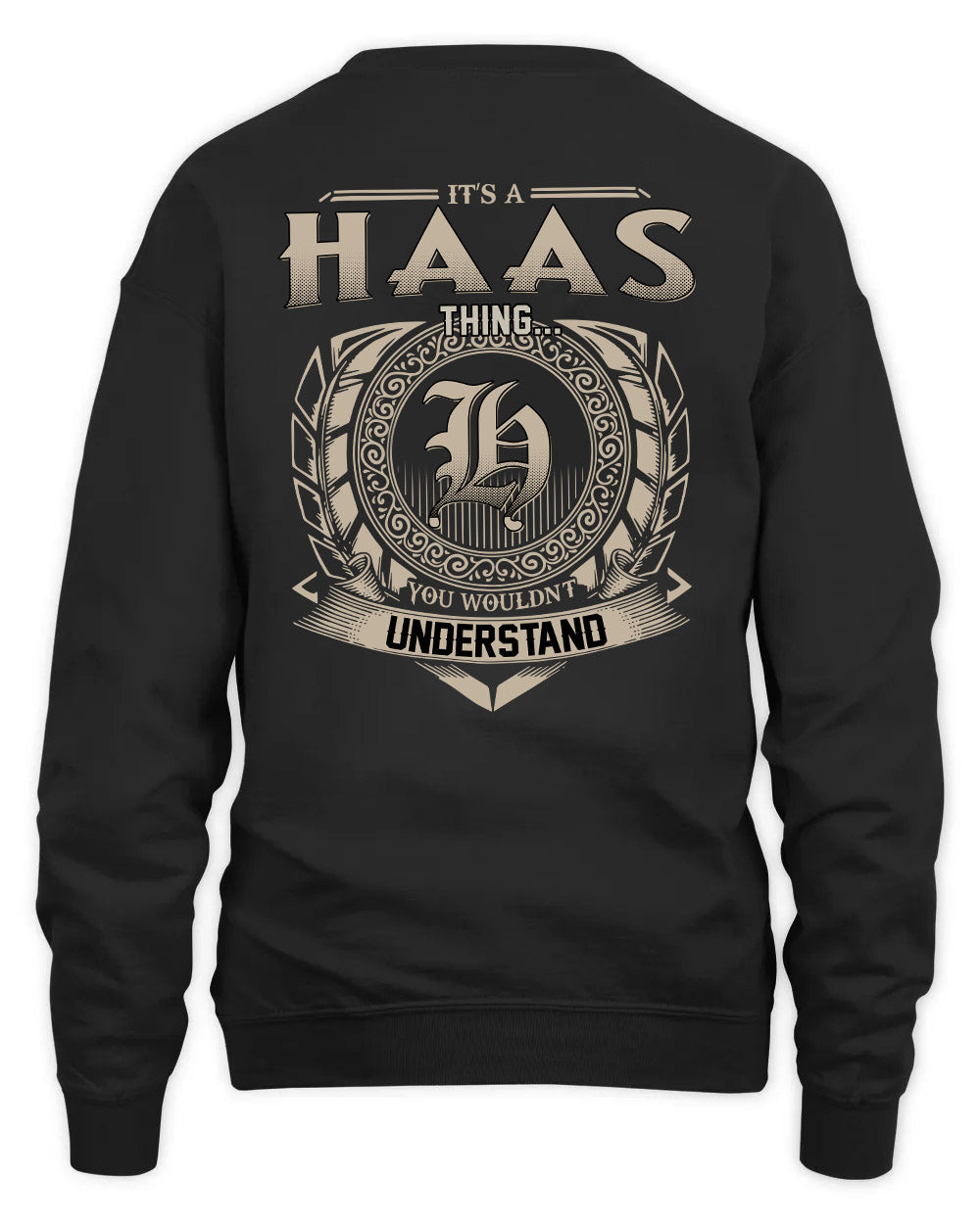 HAAS HH88-K2–Personalized Name Quote Apparel “It’s a/an NAME Thing You Wouldn’t Understand”