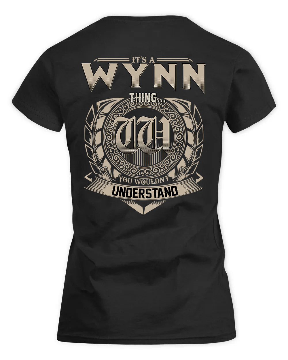 WYNTER HH88-K2–Personalized Name Quote Apparel “It’s a/an NAME Thing You Wouldn’t Understand”