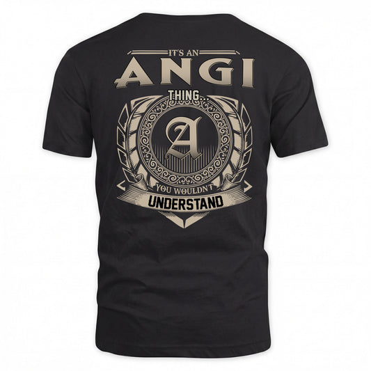 ANGI HH88-K2–Personalized Name Quote Apparel “It’s a/an NAME Thing You Wouldn’t Understand”