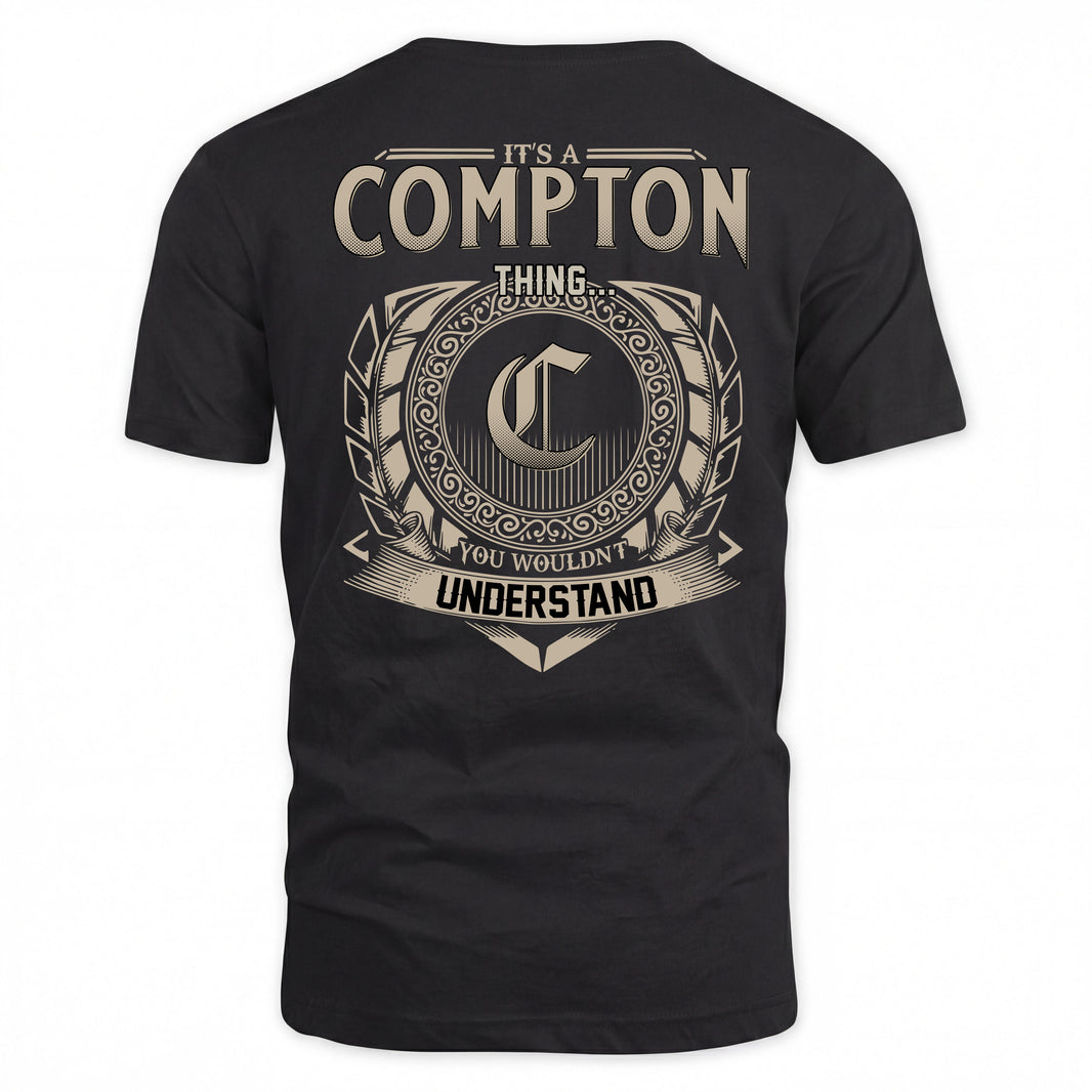 COMPTON HH88-K2–Personalized Name Quote Apparel “It’s a/an NAME Thing You Wouldn’t Understand”