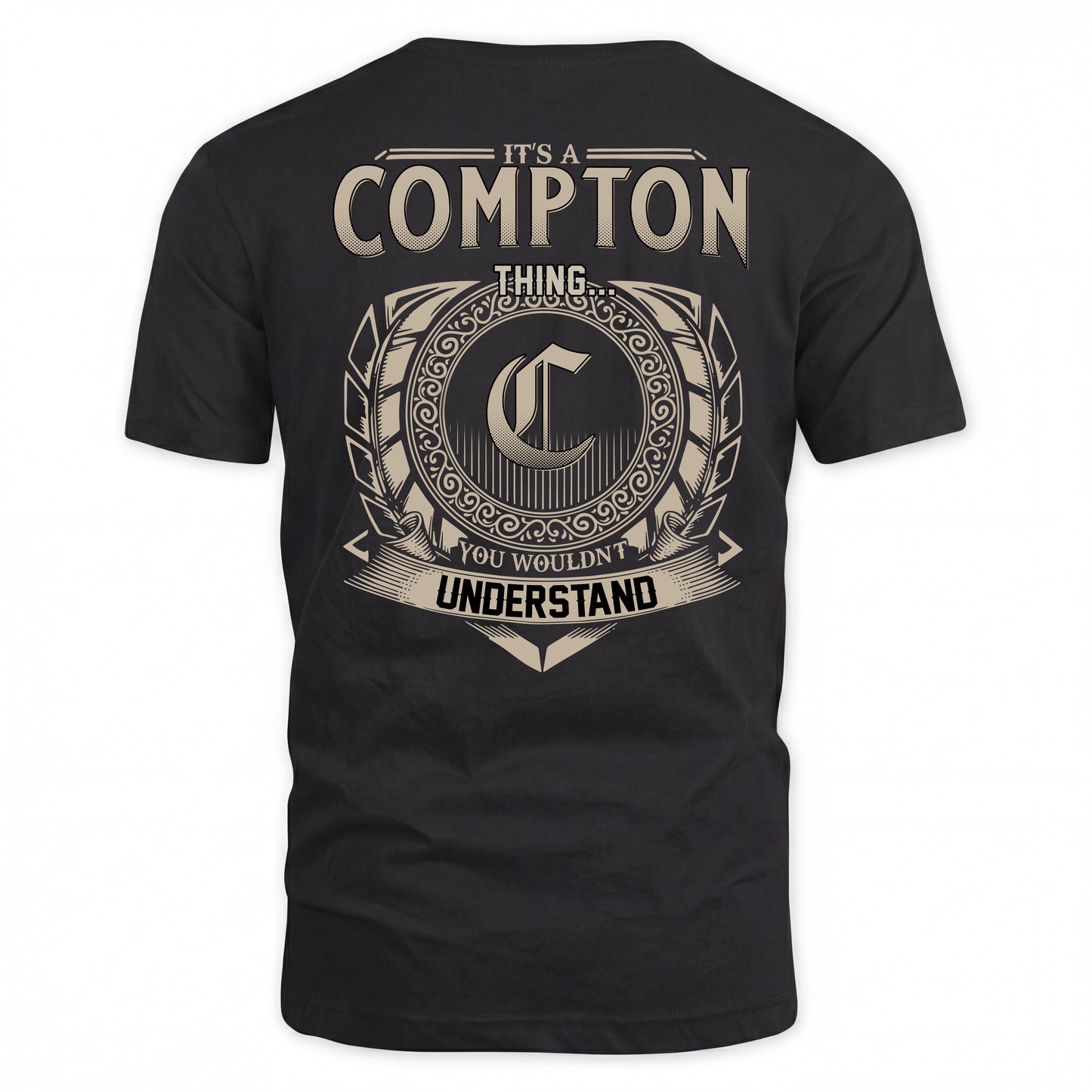 COMPTON HH88-K2–Personalized Name Quote Apparel “It’s a/an NAME Thing You Wouldn’t Understand”