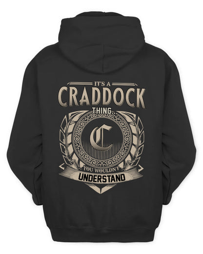 CRADDOCK HH88-K2–Personalized Name Quote Apparel “It’s a/an NAME Thing You Wouldn’t Understand”