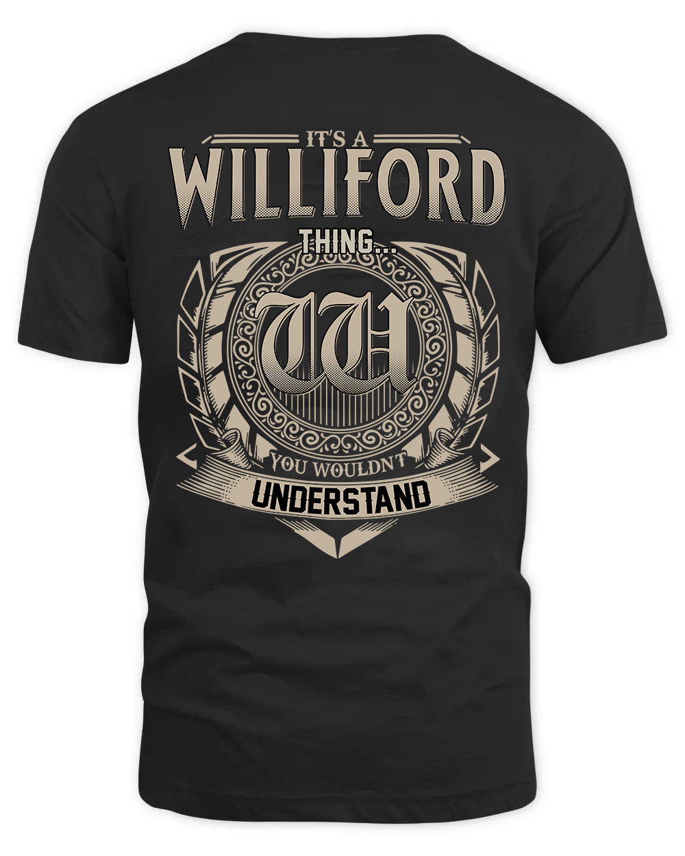 WILLIFORD HH88-K2–Personalized Name Quote Apparel “It’s a/an NAME Thing You Wouldn’t Understand”