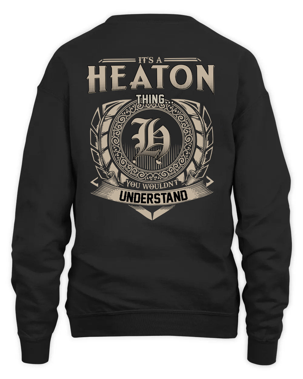 HEATON HH88-K2–Personalized Name Quote Apparel “It’s a/an NAME Thing You Wouldn’t Understand”