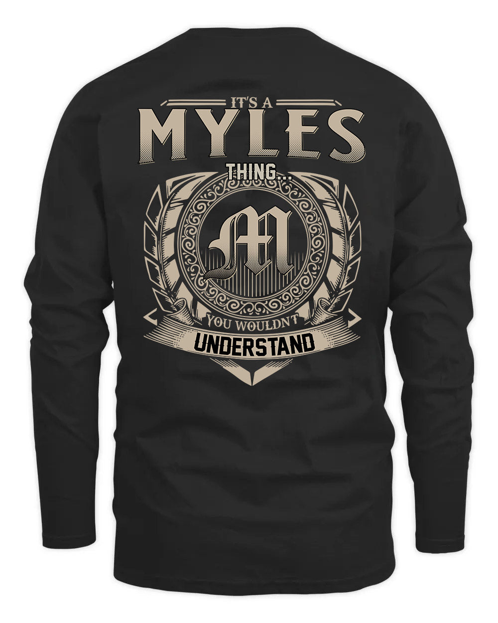 MYLES HH88-K2–Personalized Name Quote Apparel “It’s a/an NAME Thing You Wouldn’t Understand”