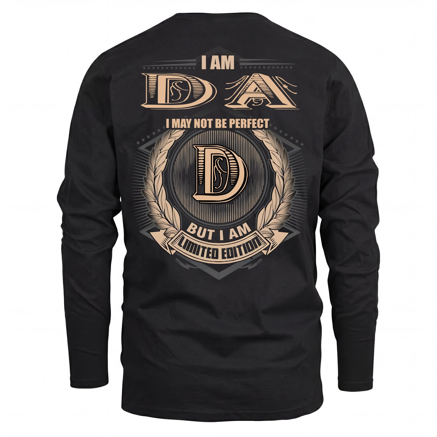 DA 2K-101–Personalized Name Quote Apparel “I Am NAME May Not Be Perfect But I Am Limited Edition”