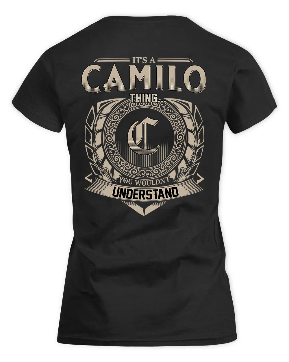 CAMILO HH88-K2–Personalized Name Quote Apparel “It’s a/an NAME Thing You Wouldn’t Understand”
