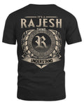 RAJESH HH88-K2–Personalized Name Quote Apparel “It’s a/an NAME Thing You Wouldn’t Understand”