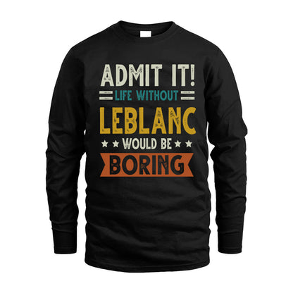 DASH HH88-K2–Personalized Funny Quote Apparel “Life Without NAME Would Be Boring”