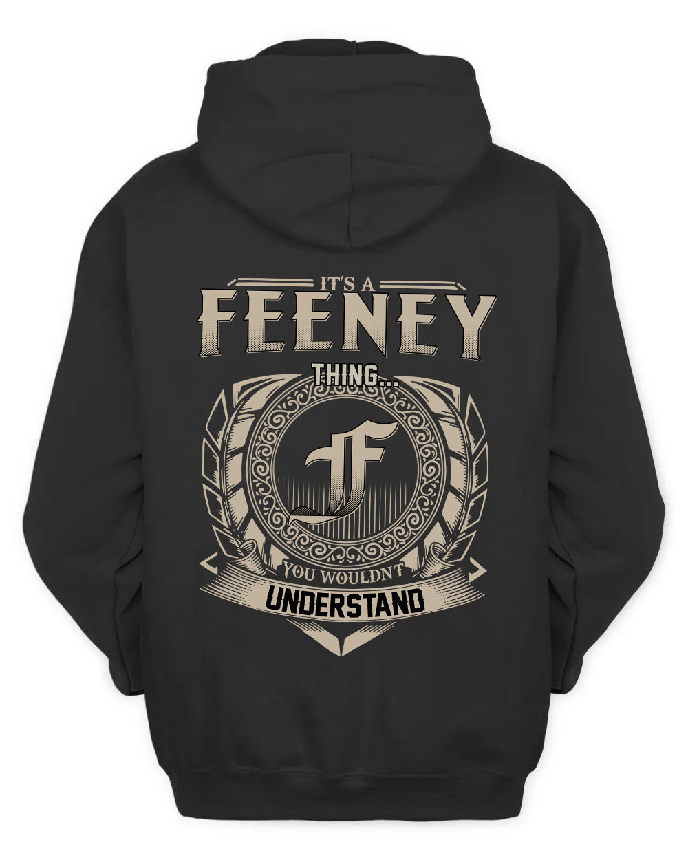 FEENEY HH88-K2–Personalized Name Quote Apparel “It’s a/an NAME Thing You Wouldn’t Understand”