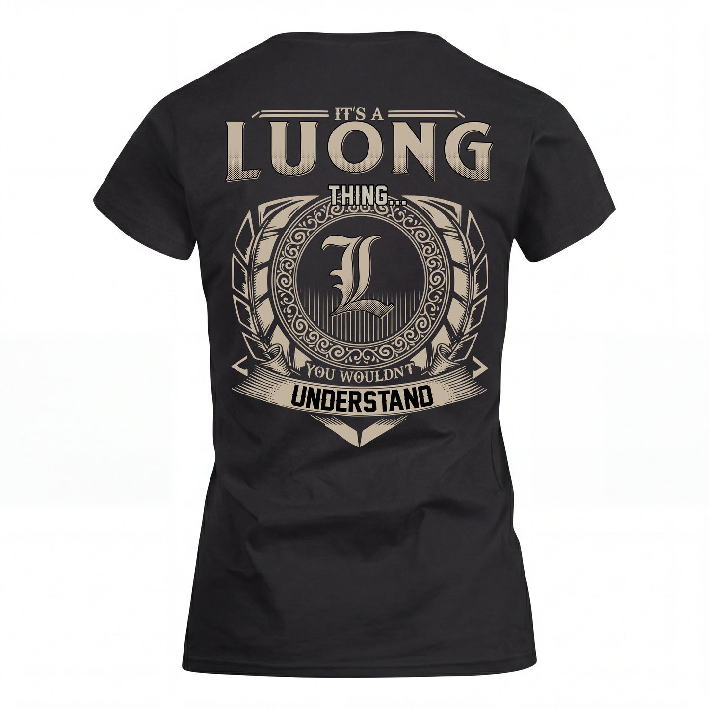 LUONG HH88-K2–Personalized Name Quote Apparel “It’s an NAME Thing You Wouldn’t Understand”