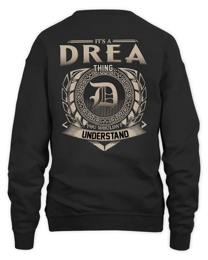 DREA HH88-K2–Personalized Name Quote Apparel “It’s a/an NAME Thing You Wouldn’t Understand”