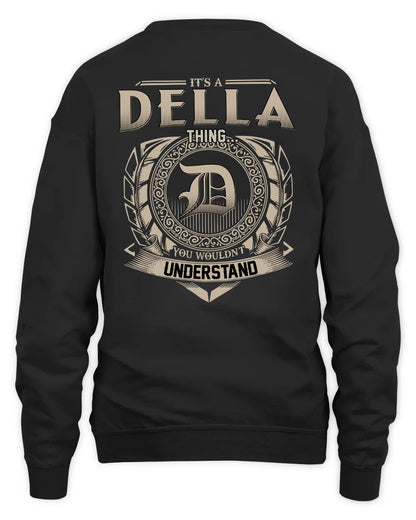 DELLA HH88-K2–Personalized Name Quote Apparel “It’s a/an NAME Thing You Wouldn’t Understand”