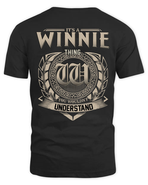 WINNIE HH88-K2–Personalized Name Quote Apparel “It’s a/an NAME Thing You Wouldn’t Understand”